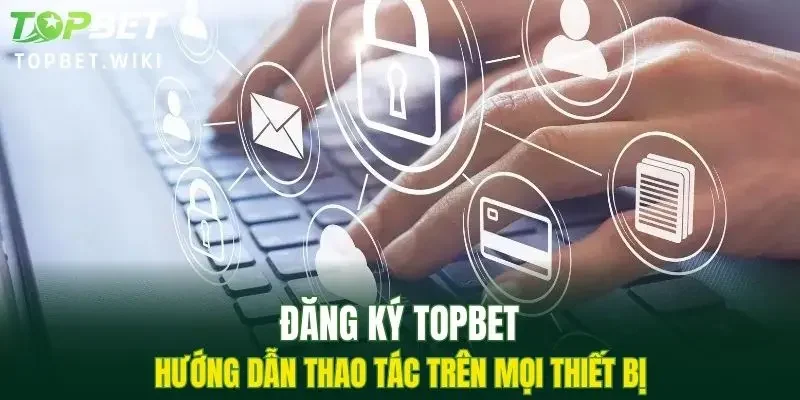 Đăng Ký TOPBET